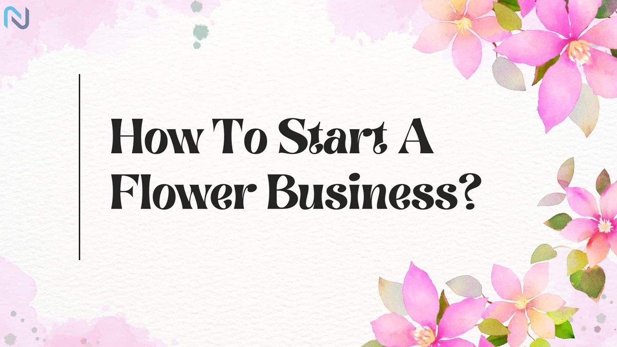 How To Start A Flower Business Online?